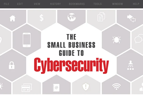 The Small Business Guide to Cybersecurity